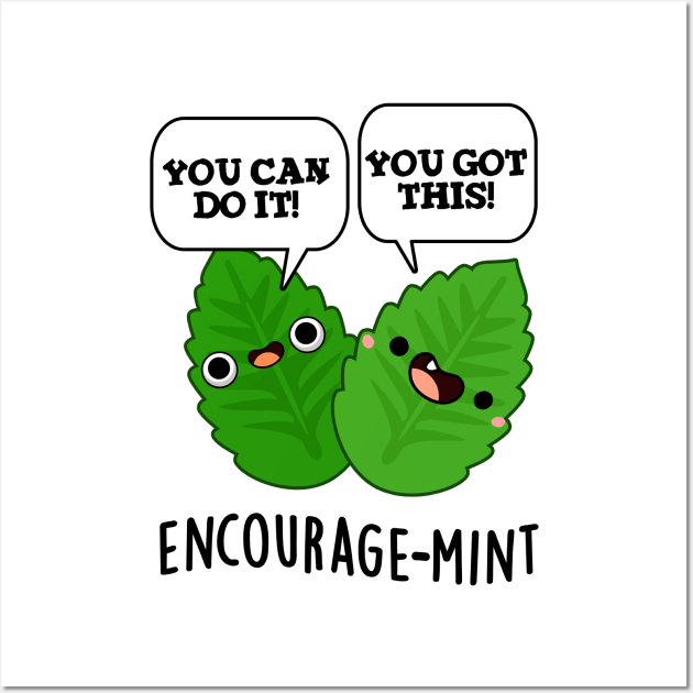 Encourage-mint Cute Positive Mint Pun Wall Art by punnybone